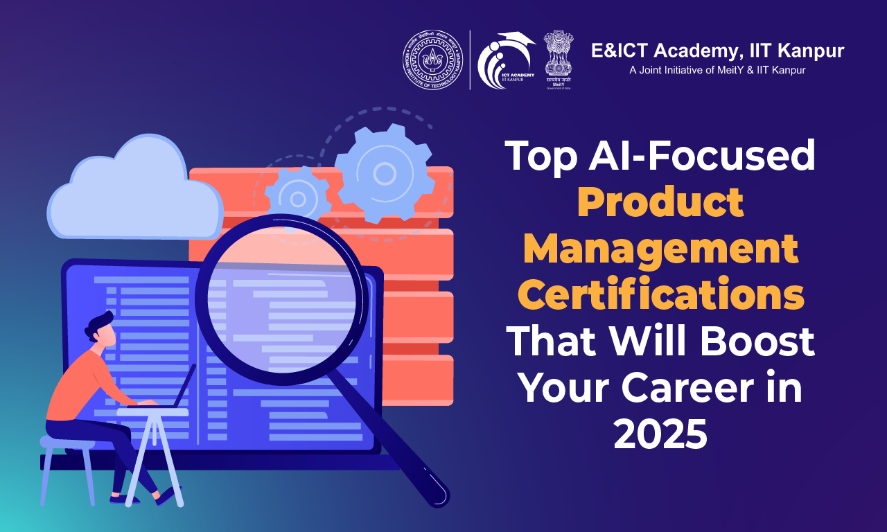 Top AI-Focused Product Management Certifications That Will Boost Your Career in 2025